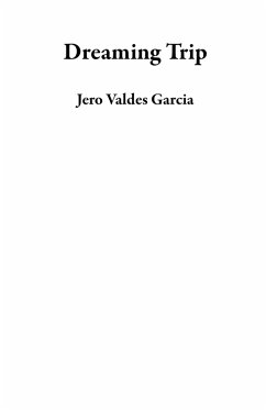 Dreaming Trip (eBook, ePUB) - Garcia, Jero Valdes