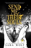 Send Me Their Souls (eBook, ePUB)