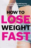 How to Lose Weight Fast (eBook, ePUB)