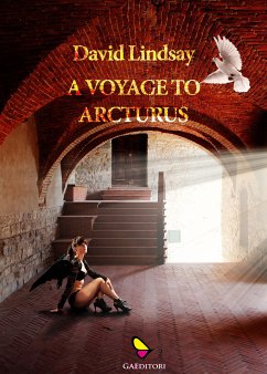 A voyage to Arcturus (eBook, ePUB) - Lindsay, David