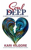 Soul Deep (Soul Travelers) (eBook, ePUB) Soul Deep (Soul Travelers) (eBook, ePUB)