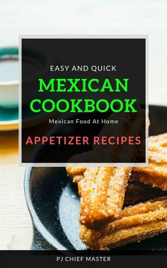 Mexican Cookbook Appetizer Recipes (fixed-layout eBook, ePUB) - CHIEF MASTER, PJ