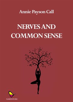 Nerves and common sense (eBook, ePUB) - Payson Call, Annie