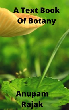 A Text Book Of Botany (eBook, ePUB) - Rajak, Anupam