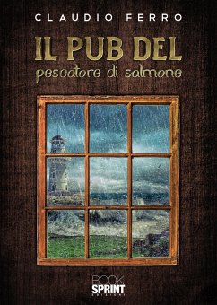 Il pub del pescatore di salmone (eBook, ePUB) - Ferro, Claudio