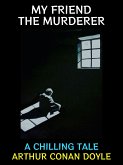 My Friend the Murderer (eBook, ePUB)