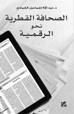 The Qatari Press in the Digital Age (eBook, ePUB)