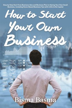 How to Start Your Own Business (eBook, ePUB) - Basma, Bisma