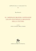 Il cardinale Branda Castiglioni legato pontificio e mecenate della cultura (eBook, PDF)