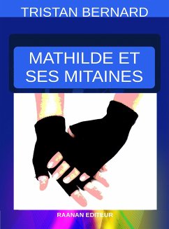 Mathilde et ses mitaines (eBook, ePUB) - Bernard, Tristan