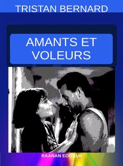 Amants et Voleurs (eBook, ePUB) - Bernard, Tristan