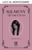 Kilmeny del Frutteto. Edizione integrale e annotata (eBook, ePUB)