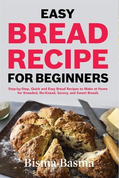 Easy Bread recipe for beginners (eBook, ePUB) - Basma, Bisma