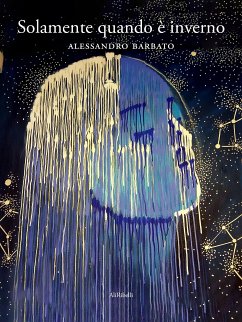 Solamente quando è inverno (eBook, ePUB) - Barbato, Alessandro