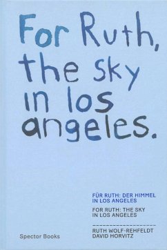 FOR RUTH, THE SKY IN LOS ANGELES