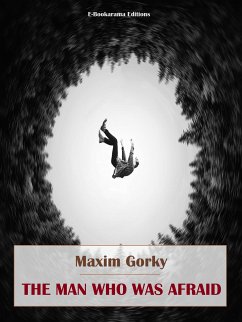 The Man Who Was Afraid (eBook, ePUB) - Gorky, Maxim