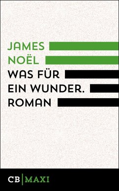 Was für ein Wunder (eBook, ePUB) - Noël, James