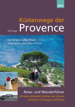 Küstenwege der Provence - Frings, Uli