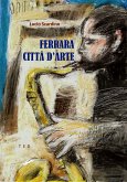 Ferrara. Città d'arte (eBook, ePUB)