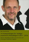 14 Probeprüfungen für &quote;baldige&quote; examinierte Altenpfleger/n (2017 - 2019) (eBook, ePUB)