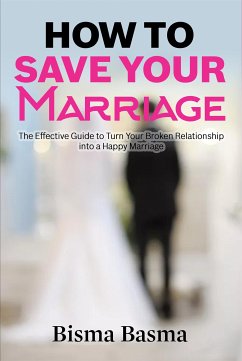 How to Save Your Marriage (eBook, ePUB) - Basma, Bisma