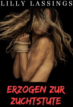 Erzogen zur Zuchtstute (eBook, ePUB) - Lassings, Lilly