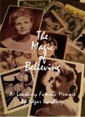 The Magic of Believing: A Lansbury Family Memoir (eBook, ePUB)