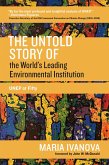 The Untold Story of the World's Leading Environmental Institution (eBook, ePUB)