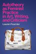 Autotheory as Feminist Practice in Art,... - Bild 1