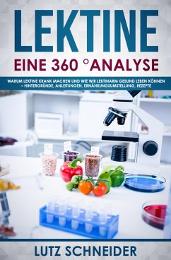 Lektine - Eine 360° Analyse (eBook, ePUB) - Schneider, Lutz