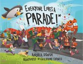 Everyone Loves a Parade!* (eBook, ePUB)