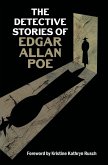 The Detective Stories of Edgar Allan Poe (eBook, ePUB) The Detective Stories of Edgar Allan Poe (eBook, ePUB)