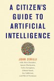 A Citizen's Guide to Artificial Intelligence (eBook, ePUB)
