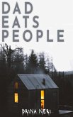Dad Eats People (We Eat People Series, #1) (eBook, ePUB)
