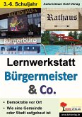 Lernwerkstatt Bürgermeister & Co (eBook, PDF)