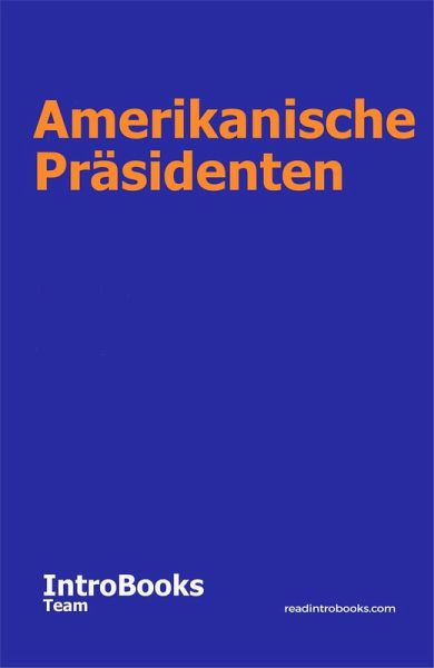 Amerikanische Präsidenten (eBook, ePUB) Amerikanische Präsidenten (eBook, ePUB)