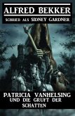 Patricia Vanhelsing und die Gruft der Schatten (eBook, ePUB)