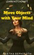 Move Objects with Your Mind (Learn... - Bild 1