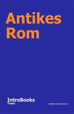 Antikes Rom (eBook, ePUB) - Team, IntroBooks