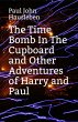 The Time Bomb in The Cupboard and Other... - Bild 1