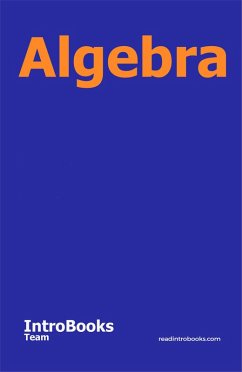 Algebra (eBook, ePUB) - Team, IntroBooks