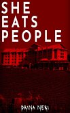 She Eats People (We Eat People Series, #3) (eBook, ePUB)