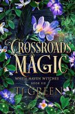 Crossroads Magic (White Haven Witches, #6) (eBook, ePUB)