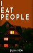 I Eat People (We Eat People Series, #2)... - Bild 1