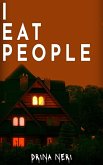 I Eat People (We Eat People Series, #2) (eBook, ePUB)