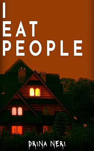 I Eat People (We Eat People Series, #2) (eBook, ePUB)