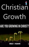 Christian Growth (Growing in Christ, #1) (eBook, ePUB)