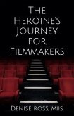 The Heroine's Journey for Filmmakers (eBook, ePUB)