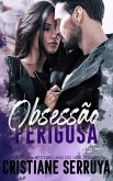 Obsessão Perigosa (eBook, ePUB)