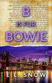B is for Bowie (ASSASSINZ Romantic Thrillers, #2) (eBook, ePUB)